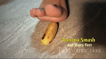 Hairy Feet and Banana Smash