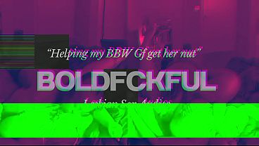 Loud moaning orgasm by sexy Bbw lesbian [sex audios]