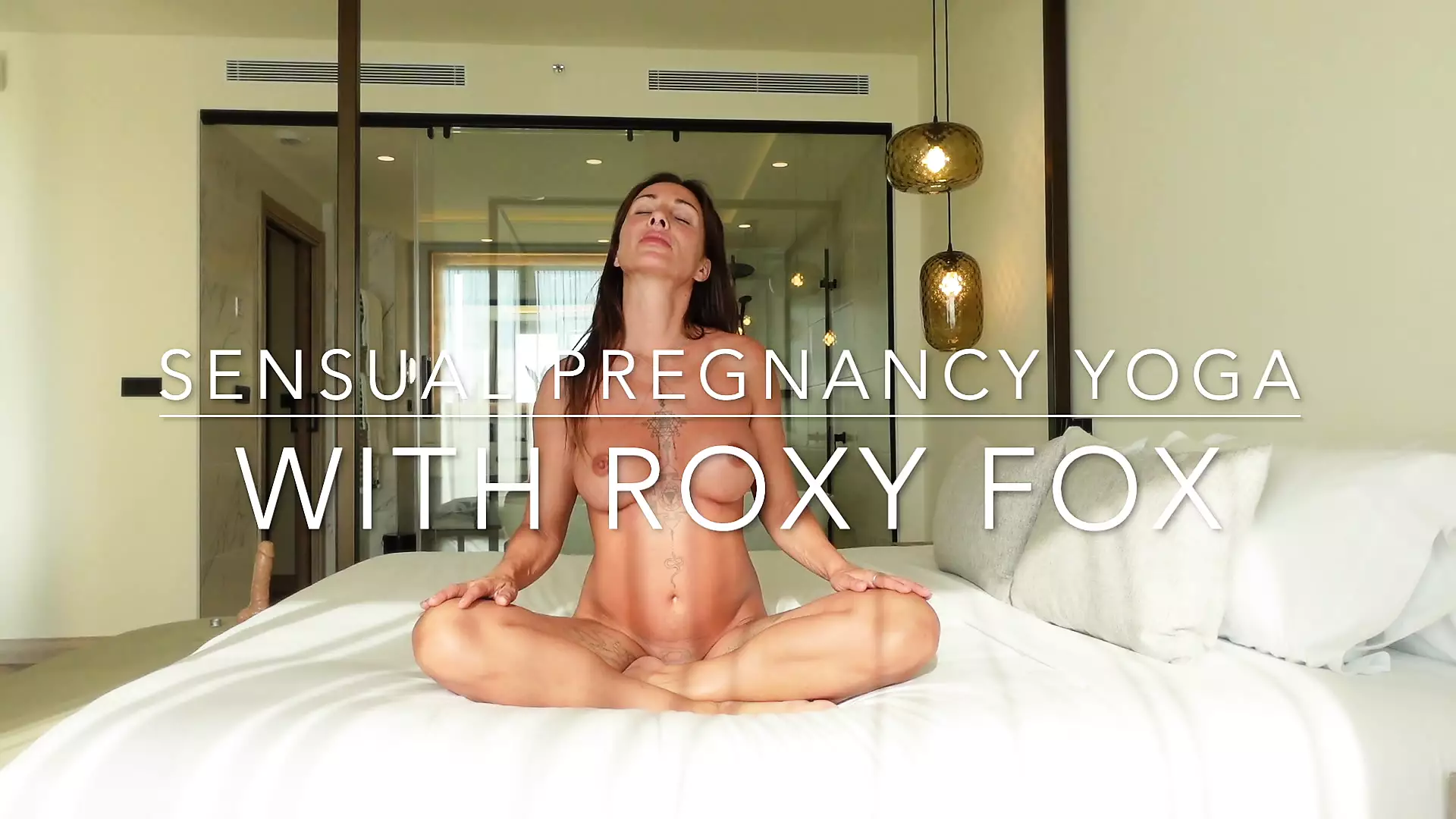 Sensual naked PREGNANCY YOGA & STRETCHING in bed - with Roxy Fox